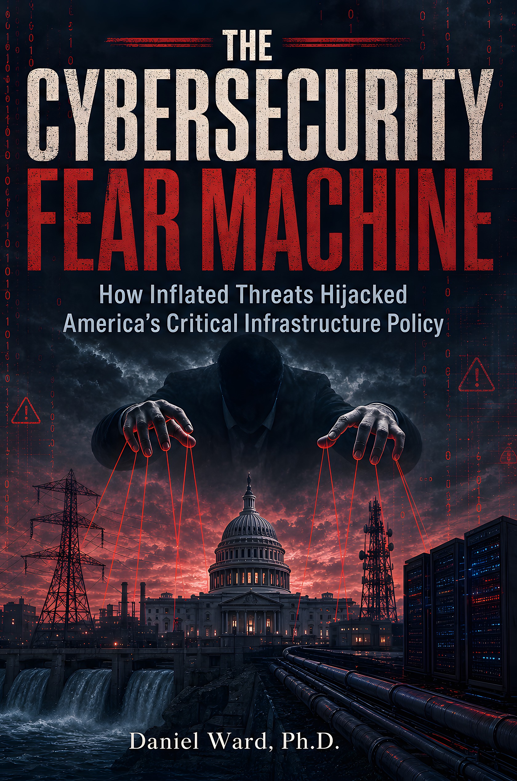 Cover of The Cybersecurity Fear Machine